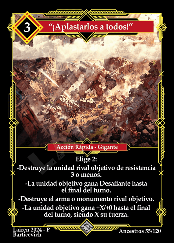 55 ¡Aplastarlos A Todos! - Coste 3