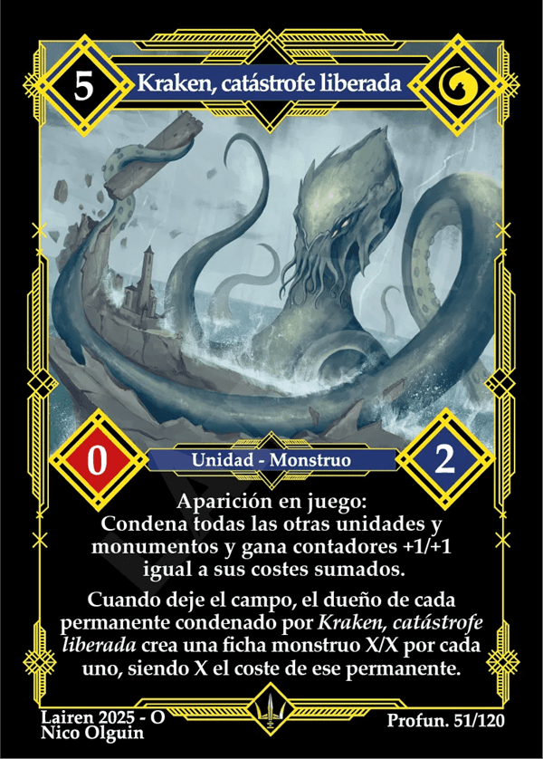 051 Kraken, Catastrofe Liberada - Coste 5